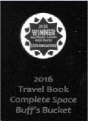 Travel Book First Place award for "The Complete Space Buff's Bucket List"